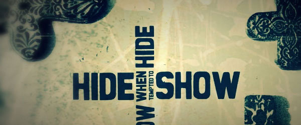Featured image for “Hide when tempted to show”